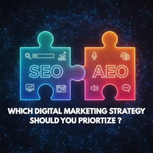 SEO vs AEO digital marketing strategy puzzle pieces with the question Which digital marketing strategy should you prioritize?